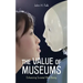 The Value of Museums: Enhancing Societal Well-Being