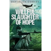 The Willful Slaughter of Hope