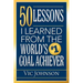 50 Lessons I Learned From The World's #1 Goal Achiever