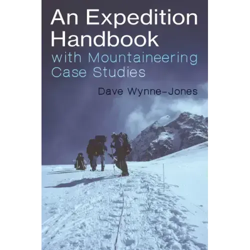 An Expedition Handbook: With Mountaineering Case Studies