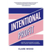 Intentional Profit: Master Your Mindset & Money for a Wildly Wealthy Business