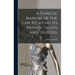 A Concise Manual of the Law Relating to Private Trusts and Trustees