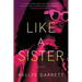 Like a Sister
