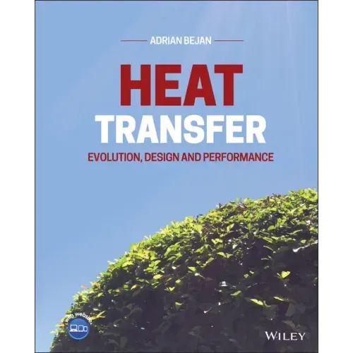 Heat Transfer: Evolution, Design and Performance