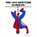 The 1964 New York Comicon: The True Story Behind the World's First Comic Book Convention