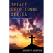 Impact Devotional Series: Adding Fuel to Your Faith
