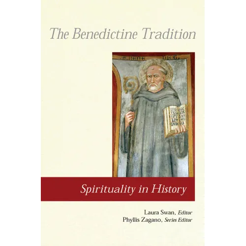 The Benedictine Tradition