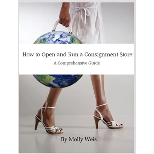 How To Open and Run a Consignment Store: A Comprehensive Guide