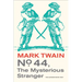 No. 44, the Mysterious Stranger: Volume 3