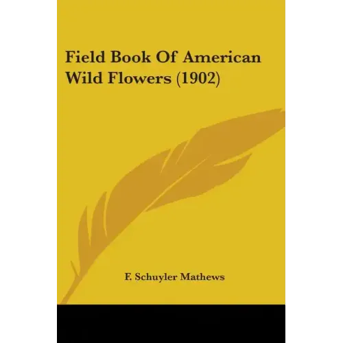 Field Book Of American Wild Flowers (1902)