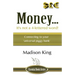 Money... It's not a 4-lettered word!