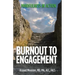 Burnout to Engagement: Mindfulness in Action