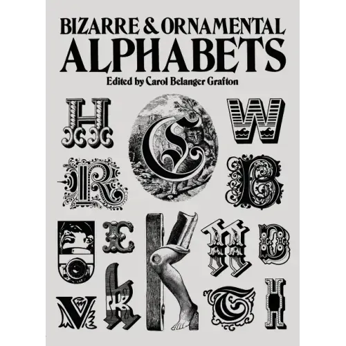 Bizarre and Ornamental Alphabets