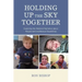 Holding Up The Sky Together: Unpacking the National Narrative about People with Intellectual Disabilities