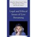 Legal and Ethical Issues of Live Streaming