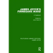 James Joyce's Finnegans Wake: A Casebook