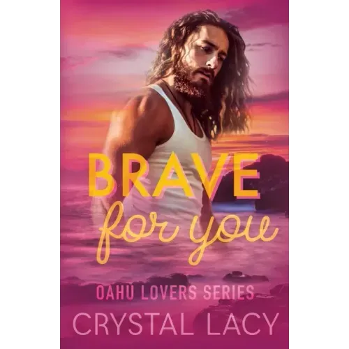 Brave for You