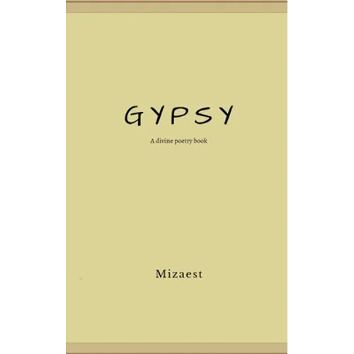 Gypsy: A divine Poetry Book