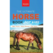 The Ultimate Horse Book for Kids: 100+ Amazing Facts, Photos, Quiz and Word Search Interactive STEM Guide to Breeds & Care for Ages 8-12