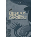 All Creatures Weird and Dangerous: Volume 45
