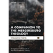 A Companion to the Mercersburg Theology: Evangelical Catholicism in the Mid-Nineteenth Century