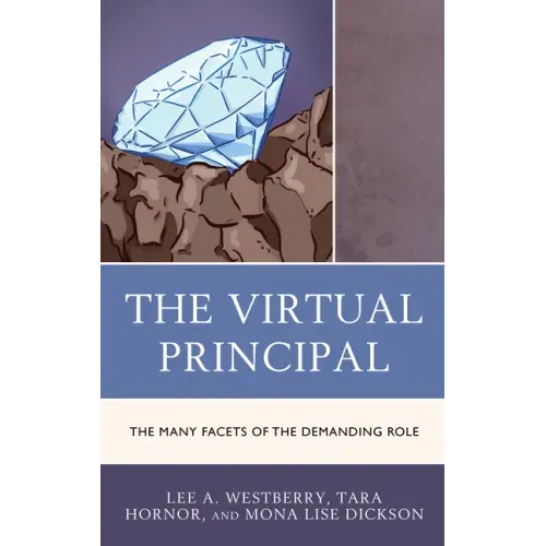 The Virtual Principal: The Many Facets of the Demanding Role