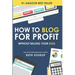 How To Blog For Profit: Without Selling Your Soul