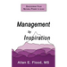 Management by Inspiration: Discovering Your Natural Power to Lead