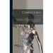 Corpus Juris: Being A Complete And Systematic Statement Of The Whole Body Of The Law As Embodied In And Developed By All Reported Decisions; Volume 9
