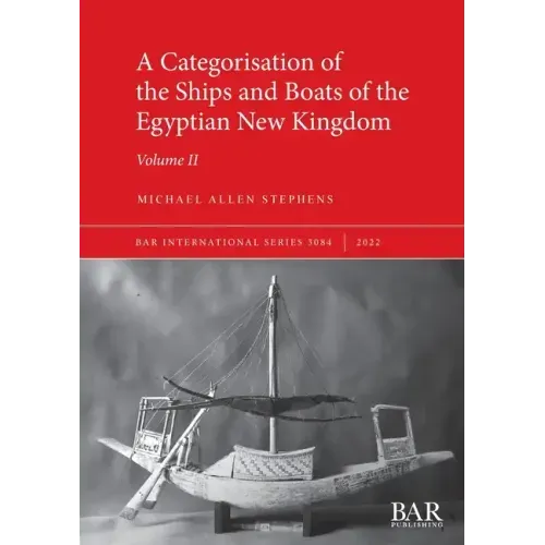A Categorisation of the Ships and Boats of the Egyptian New Kingdom