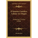 El Sistema Cientifico Luliano Ars Magna: Exposicion Y Critica (1908)