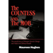 The Countess and the Mob: The Untold Story of Marajen Stevick Chinigo and Mafia Lord Johnny Rosselli