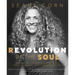 Revolution of the Soul: Awaken to Love Through Raw Truth, Radical Healing, and Conscious Action