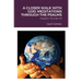 A Closer Walk with God: MEDITATIONS THROUGH THE PSALMS: Part 1: Chapters 1 through 50