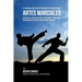 El Programa Completo de Entrenamiento de Fuerza para Artes Marciales: Mas fuerza, velocidad, agilidad, y resistencia, a traves del entrenamiento de fu