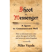 Shoot the Messenger: A Quest to Communicate Well