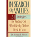 In Search of Values: 31 Strategies for Finding Out What Really Matters Most to You