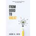 From Good to Great: Unleash Your Soul for Peak Performance