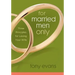 For Married Men Only: Three Principles for Loving Your Wife