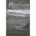 Mountains of Injustice: Social and Environmental Justice in Appalachia