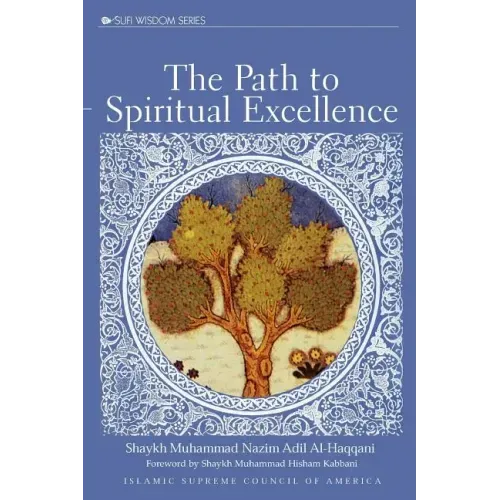 The Path to Spiritual Excellence