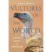 Vultures of the World: Essential Ecology and Conservation
