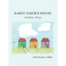 Karen Taker's House: A Parable for All Ages
