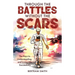 Through the Battles without the Scars: The Keys to Understanding and Living Life Successfully