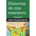 Historias de mis maestros: Volumen 10