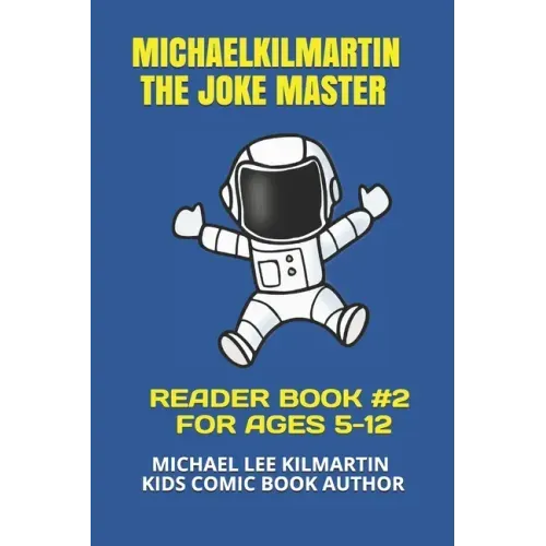 Michael Kilmartin The Joke Master: Kids In Space COMIC BOOK 2