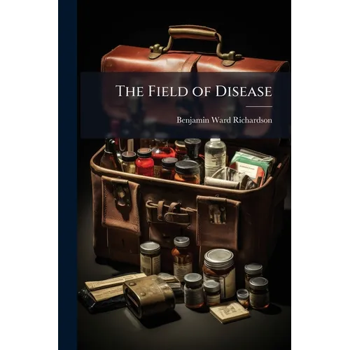 The Field of Disease