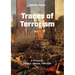 Traces of Terrorism: A Chronicle: Contexts, Attacks, Terrorists