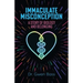 Immaculate Misconception: A Story of Biology and Belonging