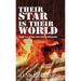 Their Star Is Their World: Book Two of the John Henry Chronicles